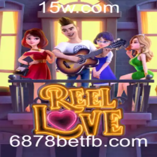ReelLove: Descubra a Emoção do Cassino Online com 6878bet
